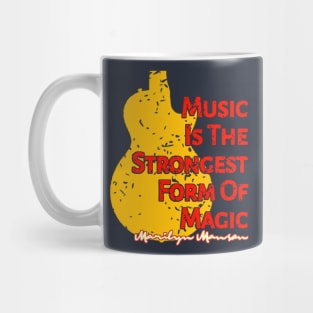 Music Is The Strongest Form Of Magic Mug